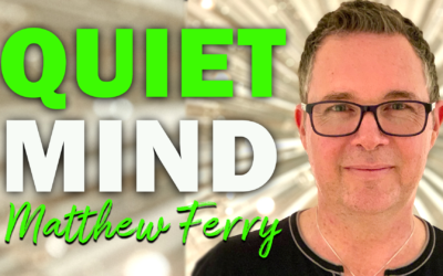 Quiet Mind | Guest: Matthew Ferry
