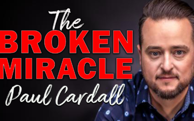 The Broken Miracle | Guest: Paul Cardall